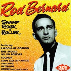 Bernard ,Rod - Swamp Rock'n'Roller